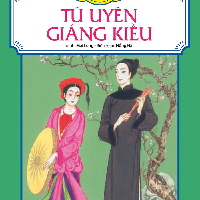 Tranh Truyện Dân Gian Việt Nam - Tú Uyên Giáng Kiều (Tái Bản 2017)