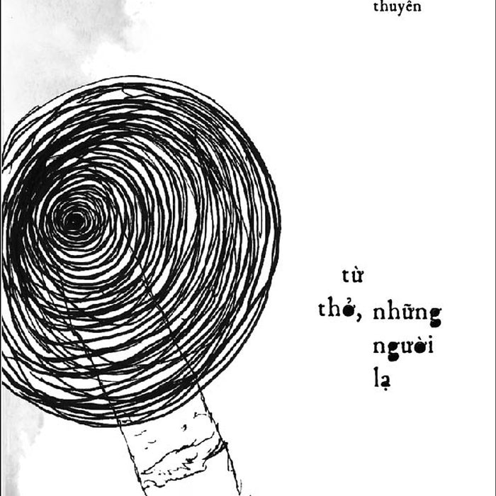Từ Thở, Những Người Lạ