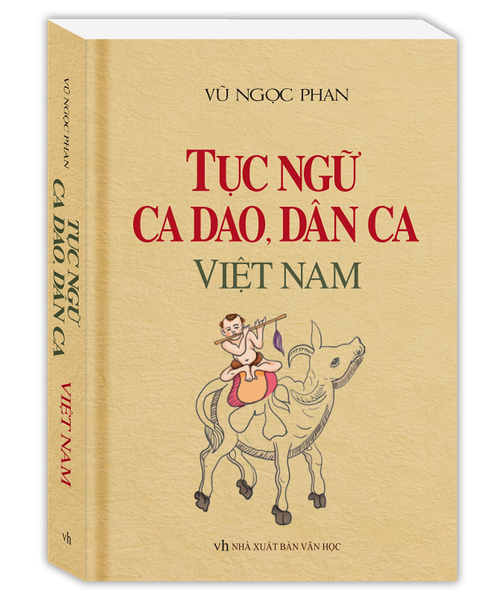 Tục Ngữ, Ca Dao, Dân Ca Việt Nam (Bìa Mềm)