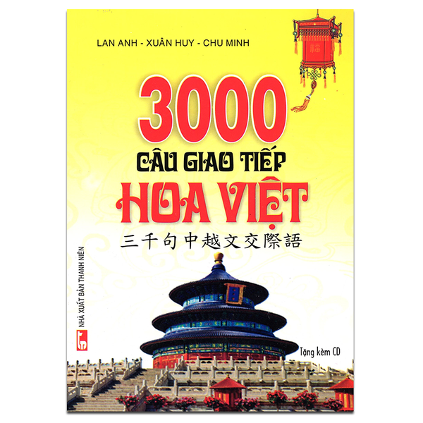 [Hàng Thanh Lý Miễn Đổi Trả] 3000 Câu Giao Tiếp Hoa Việt (Kèm Cd)