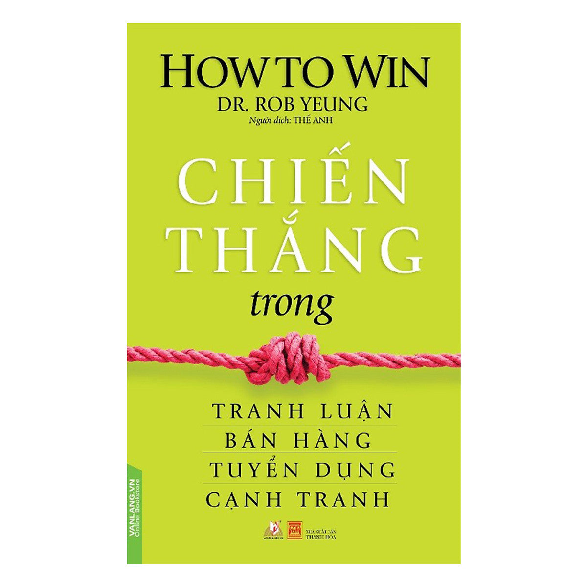 Chiến Thắng Trong Tranh Luận Bán Hàng Tuyển Dụng Cạnh Tranh