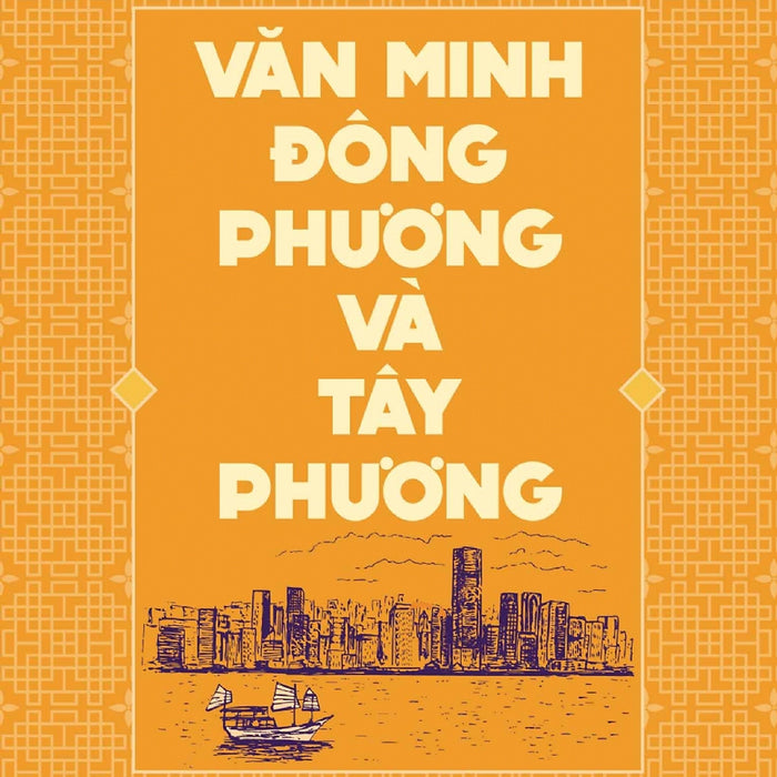 Văn Minh Đông Phương Và Tây Phương